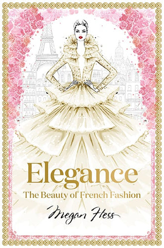 Elegance : The Beauty of French Fashion