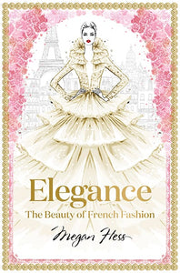 Elegance : The Beauty of French Fashion