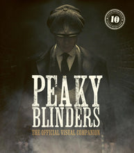 Ladda bild till bildvisaren Peaky Blinders - The Official Visual Companion