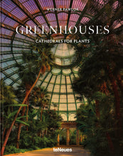 Ladda bild till bildvisaren Greenhouses – Cathedrals For Plants