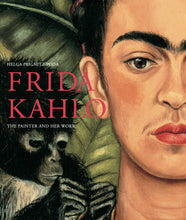 Ladda bild till bildvisaren Frida Kahlo – The Painter and her Work